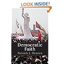 Democratic Faith (New Forum Books)