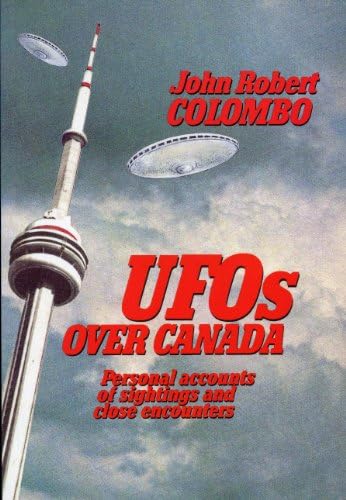 UFOs Over Canada: Personal Accounts of Sightings and Close Encounters Paperback – August 8, 1996