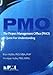 The Project Management Office (PMO): A Quest for Understanding (Final Research Report)