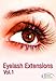 Eyelash Extensions Vol. 1 - Best Eyelash Extensions Training - Learn How To Apply Eyelash Extensions - Lash Training Includes How To Apply Synthetic and Mink Individual Lashes. 2 hours and 59 minutes of Training from a Professional Makeup Artist.
