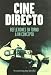 Cine directo/ Direct Cinema: Reflexiones Entorno a Un Concepto/ Reflections Around a Concept (Spanish Edition) - M. Luisa Ortega