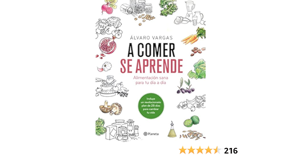 A comer se aprende: Alimentación sana para tu día a día ...