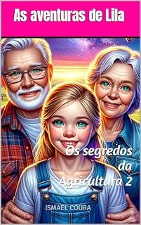 Livro As aventuras de Lila: Os segredos da Agricultura