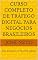 Livro Curso Completo de Tráfego Digital para Negócios Brasileiros (Marketing Digital Livro 7)