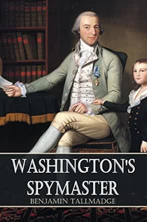Memoir Of Colonel Benjamin Tallmadge Memoir Of Colonel Benjamin Tallmadge