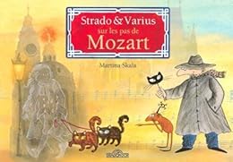 Strado & Varius sur les pas de Mozart