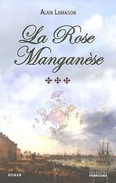 La  rose Manganèse