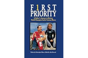 First Priority: A Father's Journey Raising World Champion Carissa Moore