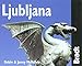 Ljubljana (Bradt Mini Guide)