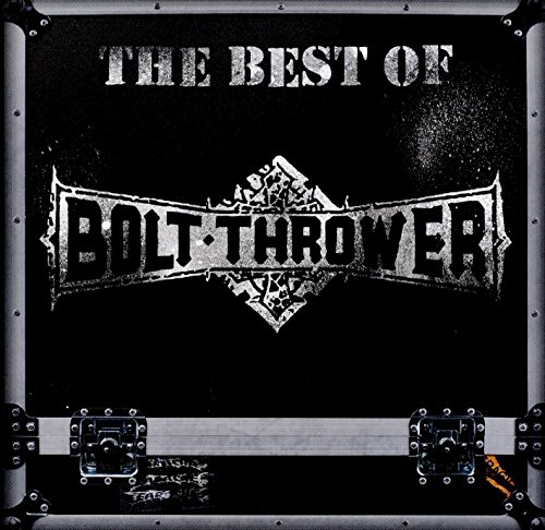 Bolt Thrower - The Best Of Bolt Thrower - Zortam Music