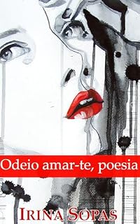 Livro Odeio amar-te, poesia (Amor em Três Movimentos Livro 1)