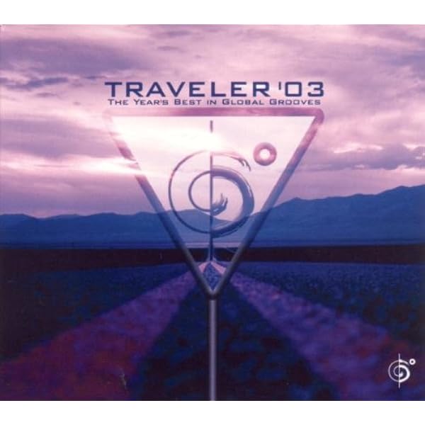 Six Degrees Collection: Traveler 03: Various Artists