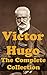 Victor Hugo: The Complete Collection