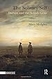 The Solitary Self: Darwin and the Selfish Gene (Heretics)