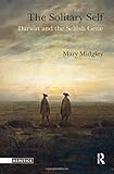 The Solitary Self: Darwin and the Selfish Gene (Heretics)