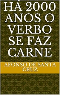 Livro HÁ 2000 ANOS O VERBO SE FAZ CARNE