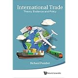 International Trade:Theory, Evidence and Policy