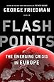 Flashpoints: the emerging crisis in Europe
