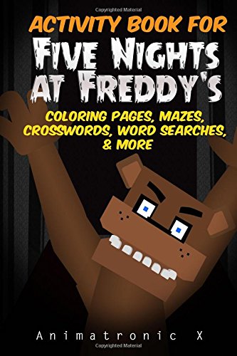 Activity Book for Five Nights at Freddy's: Coloring Pages, Mazes ...