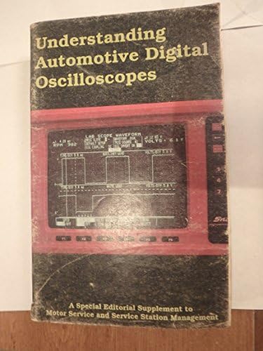 Understanding automotive digital oscilloscopes-1992 Paperback – 1960
