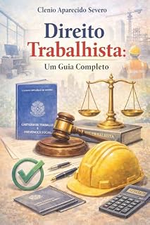 Livro Direito do trabalhista: um guia completo