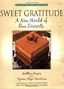 Sweet Gratitude: A New World of Raw Desserts