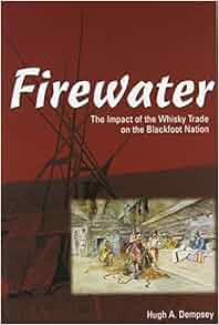 Firewater The Impact Of The Whiskey Trade On The