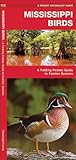Mississippi Birds: A Folding Pocket Guide to Familiar Species (Pocket Naturalist Guide Series)