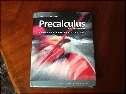 Precalculus With Trigonometry Concepts And Applications Foerster 9781559537889 Books