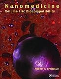 Nanomedicine, Volume IIA: Biocompatibility