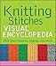 Knitting Stitches VISUAL Encyclopedia