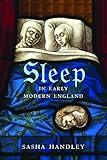 Sleep in Early Modern England by 