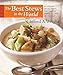 Best Stews in the World: 300 Satisfying One-Dish Dinners, from Chilis and Gumbos to Curries and Cassoulet