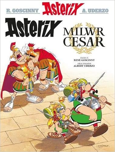 Asterix Milwr Cesar Asterix Yn Gymraeg Asterix In Welsh Amazon Co Uk Rene Goscinny 9781906587789 Books