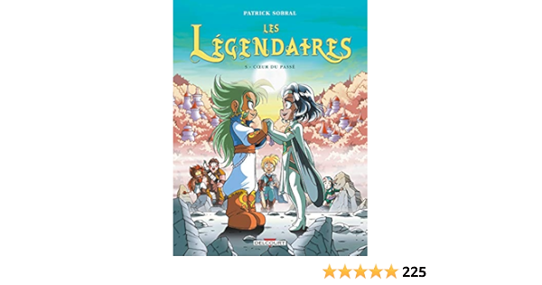 Les Legendaires T05 Coeur Du Passe Coeur Du Passe Les Legendaires 5 Amazon Es Sobral Patrick Libros En Idiomas Extranjeros