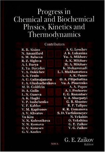 Progress in Chemical and Biochemical Physics, Kinetics and Thermodynamics