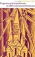 Programs and Manifestoes on 20th-Century Architecture