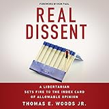 Real Dissent: A Libertarian Sets Fire to the Index Card of Allowable Opinion
