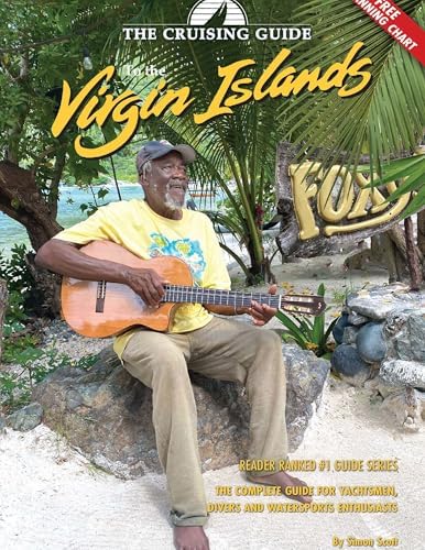 The Cruising Guide to the Virgin Islands: Scott, Nancy, Scott