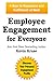 Employee Engagement for Everyone: 4 Keys to Happiness and Fulfillment at Work - Book by Kevin Kruse