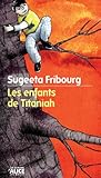 Les Enfants de Titaniah (DEUZIO t. 25) (French Edition) by Sugeeta Fribourg