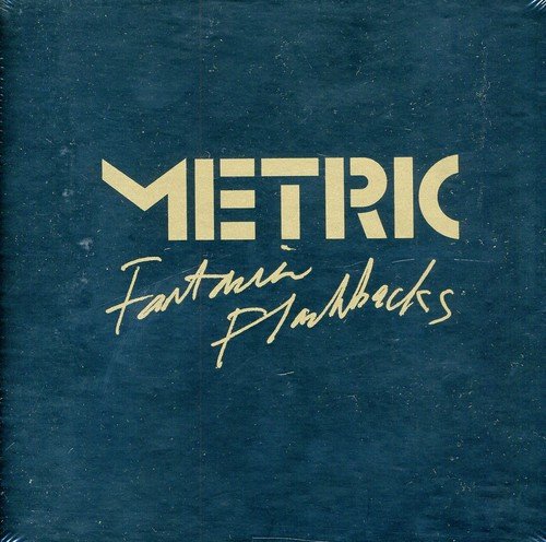 Metric - Fantasies Flashbacks - Zortam Music