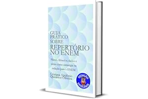Guia Prático sobre Repertório no ENEM: Use filmes, filósofos e séries para conquistar a nota 1000 na redação do ENEM (Portugu
