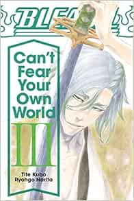 Amazon Com Bleach Can T Fear Your Own World Vol 3 Narita Ryohgo Cash Jan Mitsuko Kubo Tite Libros
