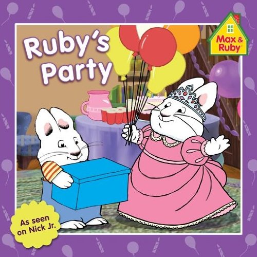 Ruby's Party (Max and Ruby)