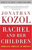 Front cover for the book Rachel and Her Children: Homeless Families in America by Jonathan Kozol