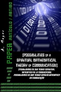 Livro Possibilidades de uma Teoria Espiritual Matemática da Comunicação: Possibilities of a Spiritual Mathematical Theory of Communication
