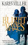 A Blight of Mages by