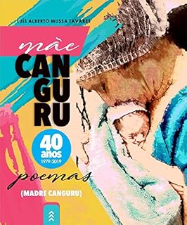 Livro Mãe Canguru 40 anos - Poemas: Madre Canguro 40 años - Poemas