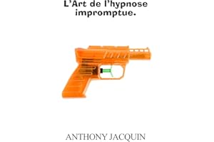 L'art de l'hypnose impromptue